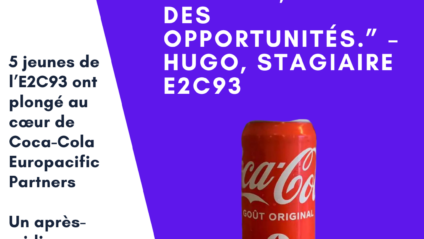 Une immersion au cœur de Coca-Cola pour les stagiaires de l’E2C93